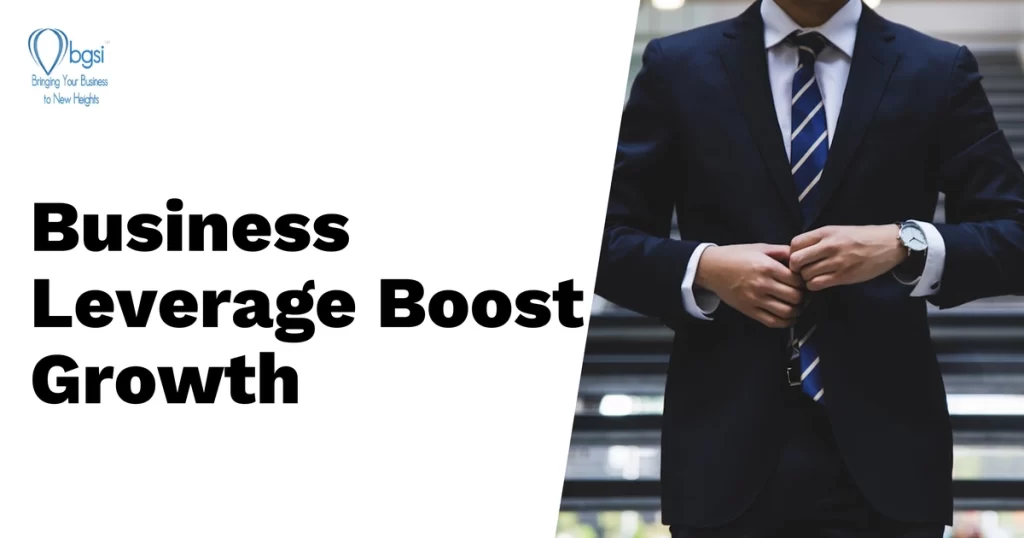 Using business leverage to boost your business's growth