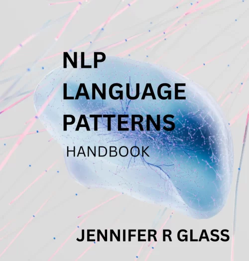 Cover for The NLP Language Patterns Handbook by Jennifer R Glass | small business owner | coach | entrepreneur | sales improvement | marketing
